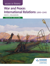 ACCESS TO HISTORY: WAR & PEACE: INTERNATIONAL RELATIONS 1890-1945