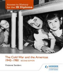 ACCESS TO HISTORY: THE COLD WAR & THE AMERICAS 1945-1981
