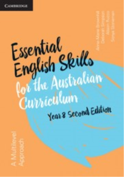 CAMBRIDGE ESSENTIAL ENGLISH SKILLS FOR THE AUSTRALIAN CURRICULUM 2E YEAR 8 WORKBOOK