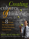 CREATING CULTURES OF THINKING: THE 8 FORCES WE MUST MASTER TO TRULY TRANSFORM OUR SCHOOLS