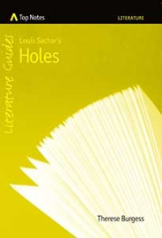 TOP NOTES: LITERATURE GUIDES: HOLES
