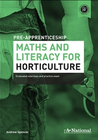 A+ PRE-APPRENTICESHIP MATHS AND LITERACY FOR HORTICULTURE