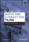 A+ PRE-APPRENTICESHIP MATHS AND LITERACY FOR TILING