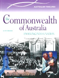 THE COMMONWEALTH OF AUSTRALIA: EVOLVING INTO A NATION