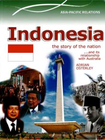 INDONESIA: THE STORY OF A NATION
