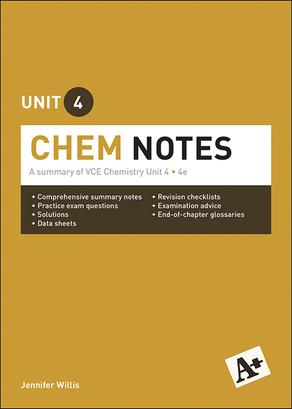 A+ CHEM NOTES VCE UNIT 4 (4E)