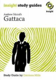 INSIGHT TEXT GUIDE: GATTACA