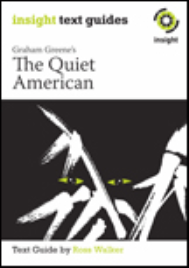 INSIGHT TEXT GUIDE: THE QUIET AMERICAN