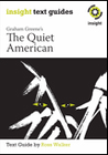 INSIGHT TEXT GUIDE: THE QUIET AMERICAN