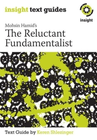 INSIGHT TEXT GUIDE: THE RELUCTANT FUNDAMENTALIST