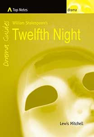 TOP NOTES: TWELFTH NIGHT