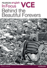 PEARSON ENGLISH VCE IN FOCUS: BEHIND THE BEAUTIFUL FOREVERS WITH READER+