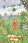 WORMWOOD MIRE: A STELLA MONTGOMERY INTRIGUE