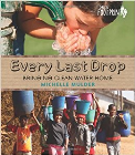 EVERY LAST DROP: BRINGING CLEAN WATER HOME