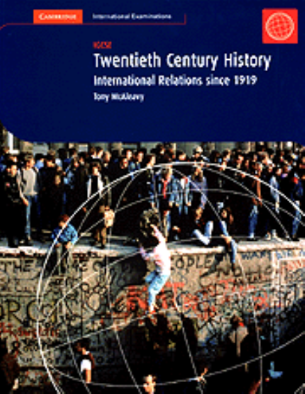 TWENTIETH CENTURY HISTORY: INTERNATIONAL RELATIONS SINCE 1919