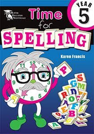 TIME FOR SPELLING BOOK 5 (YEAR 5)