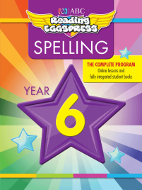 ABC READING EGGSPRESS: SPELLING WORKBOOK: YEAR 6