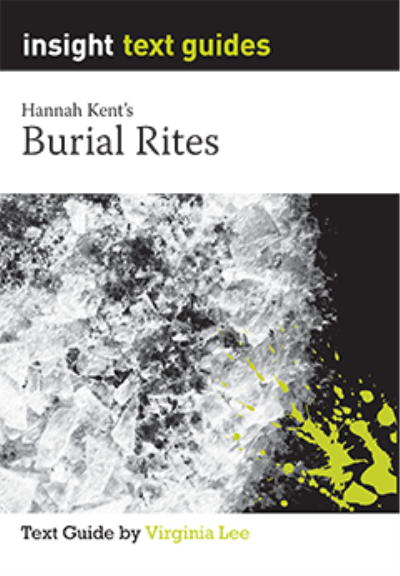 INSIGHT TEXT GUIDE: BURIAL RITES + EBOOK BUNDLE