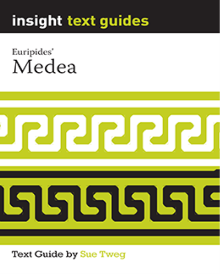 INSIGHT TEXT GUIDE: MEDEA