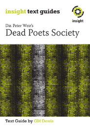 INSIGHT TEXT GUIDE DEAD POETS SOCIETY