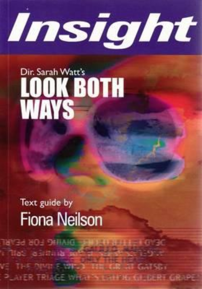 INSIGHT TEXT GUIDE: LOOK BOTH WAYS