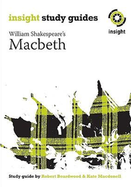 INSIGHT TEXT GUIDE: MACBETH