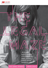 THE LEGAL MAZE VCE UNITS 3&4 STUDENT BOOK 1E