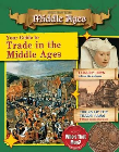 YOUR GUIDE TO TRADE IN THE MIDDLE AGES: DESTINATION MIDDLE AGES