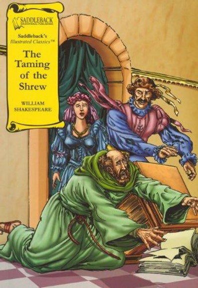 THE TAMING OF THE SHREW: GRAPHIC NOVEL SADDLEBACK ILLUSTRATED CLASSICS