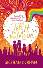 TELL IT TO THE MOON