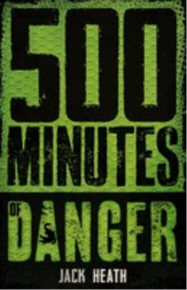 500 MINUTES OF DANGER