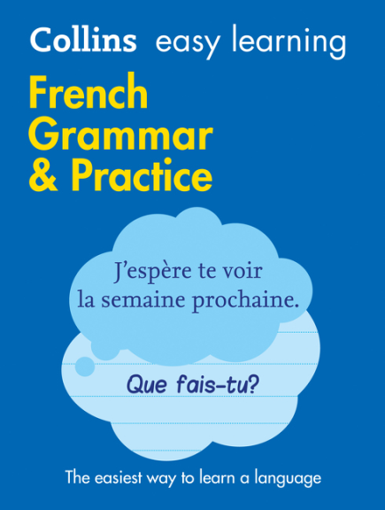 COLLINS EASY LEARNING FRENCH GRAMMAR AND PRACTICE 2E