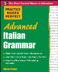 PRACTICE MAKES PERFECT: ADVANCED ITALIAN GRAMMAR