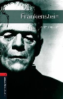 FRANKENSTEIN: OXFORD BOOKWORMS LIBRARY LEVEL 3
