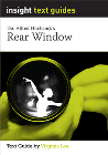INSIGHT TEXT GUIDE: REAR WINDOW