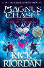 MAGNUS CHASE AND THE SHIP OF THE DEAD