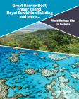 WORLD HERITAGE SITES IN AUSTRALIA: GREAT BARRIER REEF, FRASER ISLAND, ROYAL EXHIBITION BUILDING & MORE