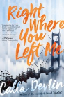 RIGHT WHERE YOU LEFT ME