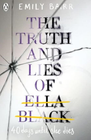 THE TRUTH AND LIES OF ELLA BLACK
