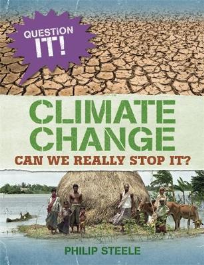 QUESTION IT! CLIMATE CHANGE
