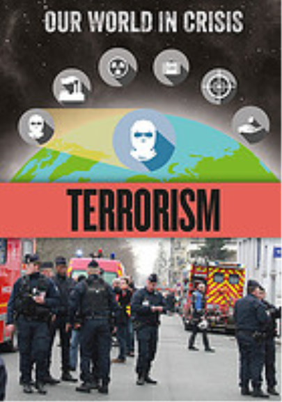 OUR WORLD IN CRISIS: TERRORISM