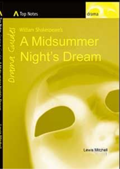 TOP NOTES: A MIDSUMMER NIGHT'S DREAM