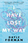 I HAVE LOST MY WAY