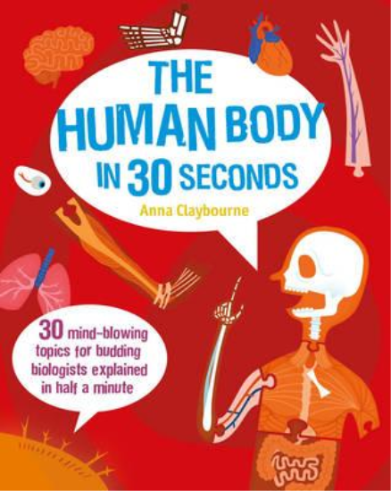 THE HUMAN BODY IN 30 SECONDS