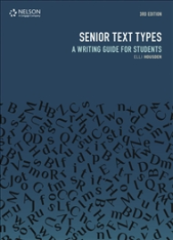 SENIOR TEXT TYPES: A WRITING GUIDE FOR STUDENTS 3E