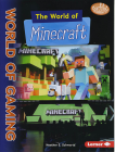 WORLD OF GAMING: THE WORLD OF MINECRAFT