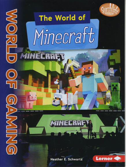 WORLD OF GAMING: THE WORLD OF MINECRAFT