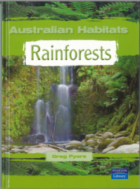 RAINFORESTS: AUSTRALIAN HABITATS