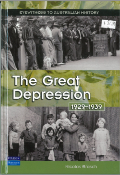 THE GREAT DEPRESSION 1929-1939: EYEWITNESS TO AUSTRALIAN HISTORY