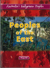 PEOPLES OF THE EAST AUSTRALIA'S INDIGENOUS PEOPLE